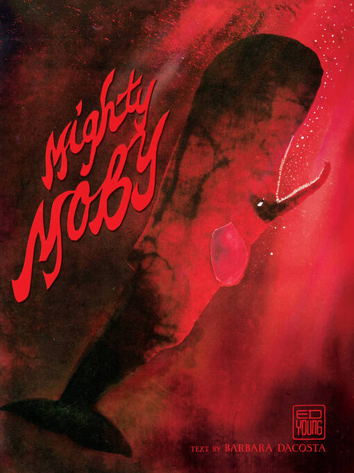 Title details for Mighty Moby by Ed Young - Available